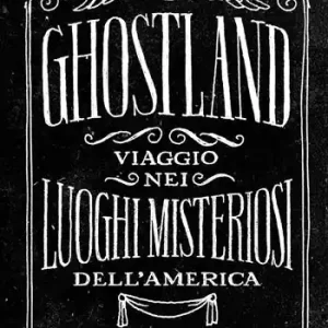 Bestseller Ghostland. Viaggio nei luoghi misteriosi dell‘America