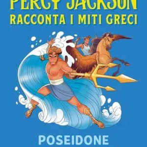 Populair Poseidone il re dei mari. Percy Jackson racconta i miti greci