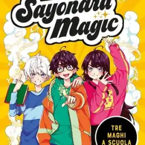 Tre maghi a scuola. Sayonara magic Nieuw