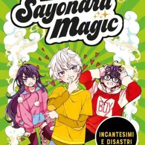 Alleen Vandaag Incantesimi e disastri. Sayonara magic