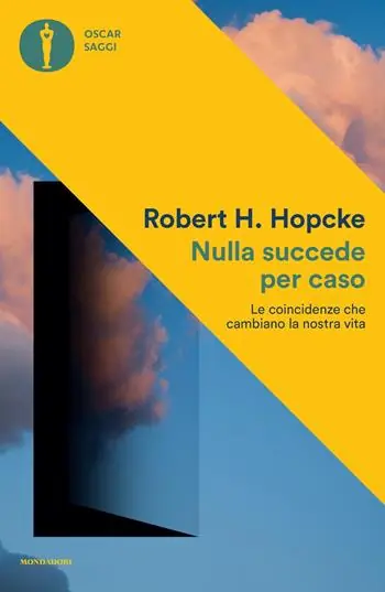 Nulla succede per caso. Le coincidenze che cambiano la nostra vita Hoge Kwaliteit