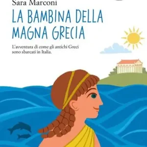 Populair La bambina della magna Grecia. Ediz. ad alta leggibilità