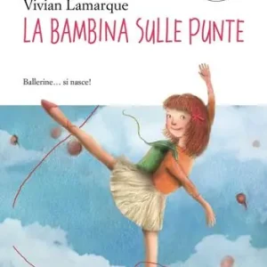 La bambina sulle punte. Ediz. ad alta leggibilità Korting
