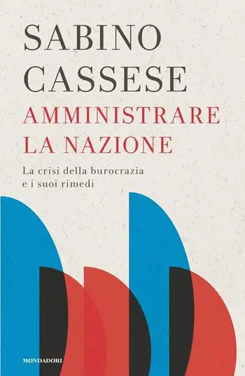 Beperkte Voorraad Amministrare la nazione. La crisi della burocrazia e i suoi rimedi