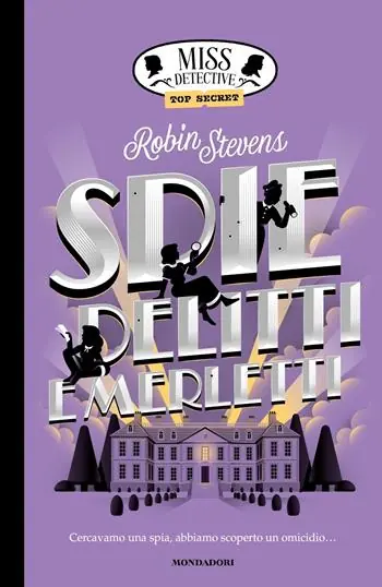 Spie, delitti e merletti. Miss Detective top secret Koopje