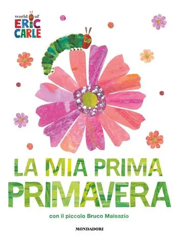 La mia prima primavera con il piccolo Bruco Maisazio. Ediz. a colori Exclusieve Aanbieding