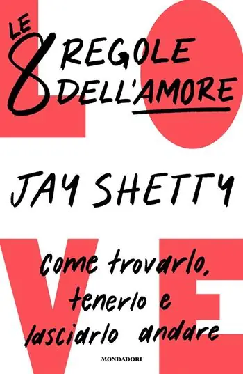 Fabrieksprijs Le 8 regole dell‘amore. Come trovarlo, tenerlo e lasciarlo andare