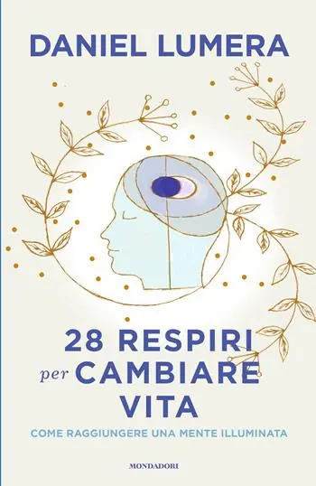 Veilige Betaling 28 respiri per cambiare vita. Come raggiungere una mente illuminata