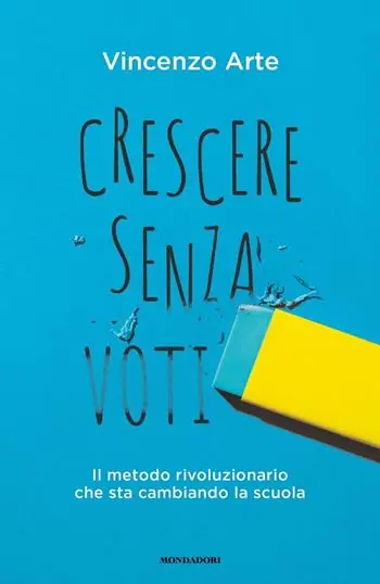 Fabrieksprijs Crescere senza voti. Il metodo rivoluzionario che sta cambiando la scuola