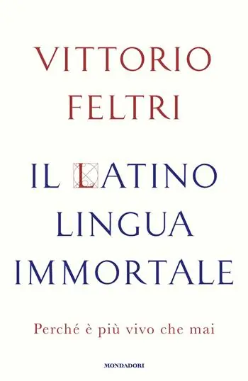 Populair Il latino lingua immortale. Perché è più vivo che mai