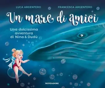 Korting Un mare di amici. Una dolcissima avventura di Nina e Dudù. Ediz. a colori