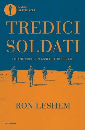 Beste Prijs Tredici soldati. Libano 2000 un assedio disperato
