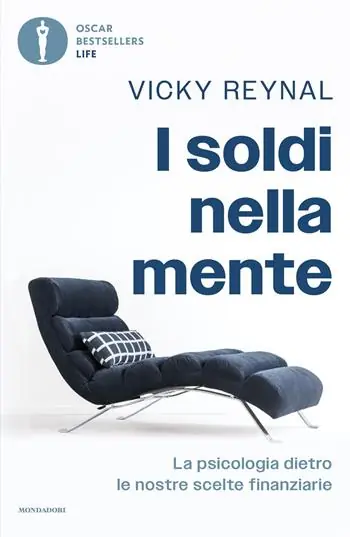 Laatste Versie I soldi nella mente. La psicologia dietro le nostre scelte finanziarie