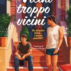 Aanbieding Vicini troppo vicini