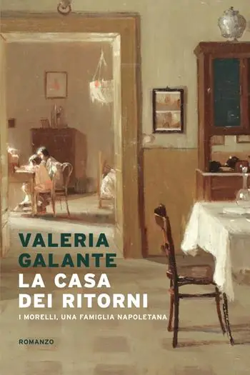 La casa dei ritorni. I Morelli, una famiglia napoletana Lage Kosten
