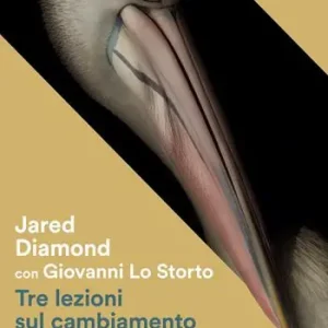 Express Levering Tre lezioni sul cambiamento. Clima, pandemie, cigni neri imparare dal passato per adattarsi al futuro