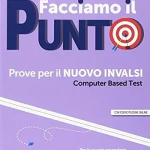 Aanbieding Facciamo il punto. Prove per il nuovo INVALSI. Computer based test (CBT). Per le Scuole superiori. Con ebook. Con espansione online