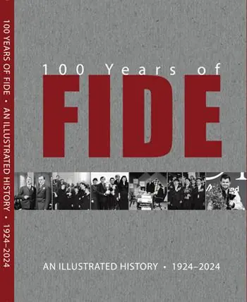 100 years of FIDE. An illustrated history 1924-2024. Ediz. illustrata Hoge Kwaliteit