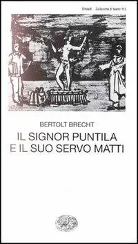 Aanbieding Il signor Puntila e il suo servo Matti