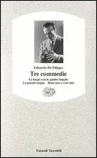 Tre commedie. Le bugie con le gambe lunghe-La grande magia-Bene mio e core mio Hoge Kwaliteit
