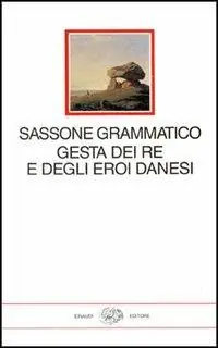 Gesta dei re e degli eroi danesi Betrouwbaar