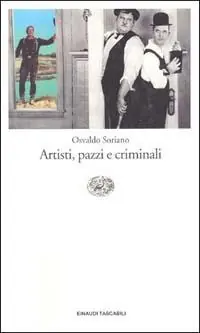 Finale Uitverkoop Artisti, pazzi e criminali