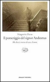 Favoriet Il pomeriggio del signor Andesmas-Alle dieci e mezzo di sera, d‘estate