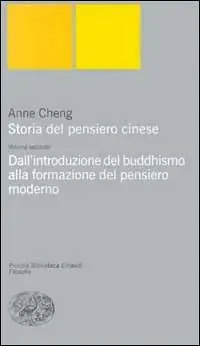 Storia del pensiero cinese. Vol. 2 Dall‘Introduzione del buddhismo alla formazione del pensiero moderno Koopje