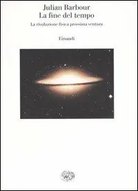 Dagaanbieding La fine del tempo. La rivoluzione fisica prossima ventura