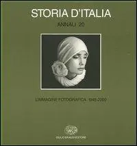 Koopje Storia d‘Italia. Annali. Ediz. illustrata. Vol. 20 L‘immagine fotografica (1945-2000)