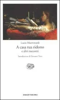 Aanbieding A casa tua ridono e altri racconti