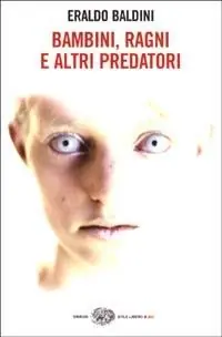 Superprijs Bambini, ragni e altri predatori