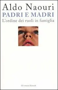 Weekendaanbieding Padri e madri. L‘ordine dei ruoli in famiglia