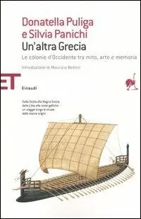 Un‘ altra Grecia. Le colonie d‘Occidente tra mito, arte e memoria Laatste Versie