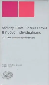 Il nuovo individualismo. I costi emozionali della globalizzazione Betrouwbaar