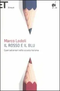 Superprijs Il rosso e il blu. Cuori ed errori nella scuola italiana
