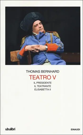 Veilige Betaling Teatro. Vol. 5 Il Presidente-Il teatrante-Elisabetta II