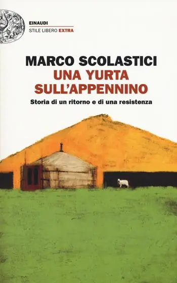 Una yurta sull‘Appennino. Storia di un ritorno e di una resistenza Aanbieding