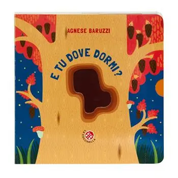 Must-Have E tu dove dormi? Ediz. a colori