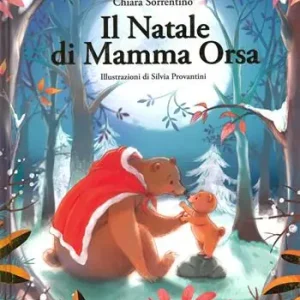 Beperkt Aanbod Il Natale di mamma Orsa. Ediz. a colori