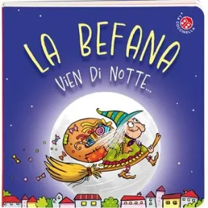 La befana vien di notte.... Ediz. a colori Op = Op
