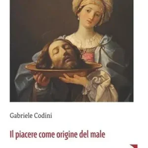 Il piacere come origine del male Gereduceerde Prijs