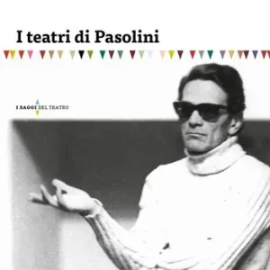 Populair I teatri di Pasolini