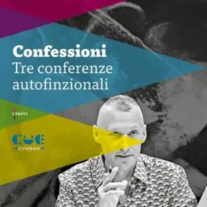 Bestel Nu Confessioni. Tre conferenze autofinzionali