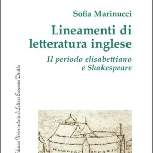 Weekendaanbieding Lineamenti di letteratura inglese. Il periodo elisabettiano e Shakespeare. Con QR Code per sitografia