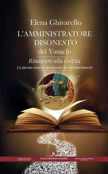 L‘ amministratore disonesto del Vangelo. Rinascere alla Grazia Tijdelijk Beschikbaar