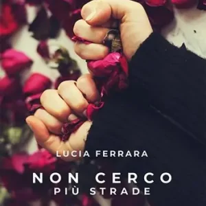 Favoriet Non cerco più strade