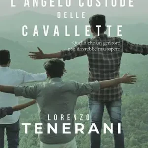 Flitsaanbieding L‘ angelo custode delle cavallette. Quello che un genitore non dovrebbe mai sapere