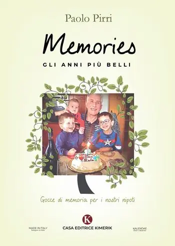 Laatste Versie Memories gli anni più belli. Gocce di memoria per i nostri nipoti