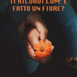 Betaalbaar Ti ricordi com‘è fatto un fiore?